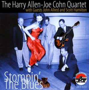 The Harry Allen-Joe Cohn Quartet - Stompin' The Blues album cover