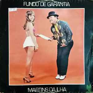Martins Da Ilha - Fundo De Garantia album cover