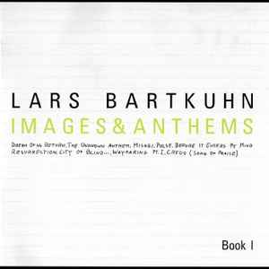 Images & Anthems (Book I) - Lars Bartkuhn