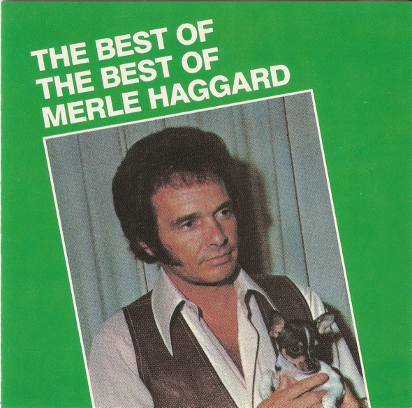 ladda ner album Merle Haggard - The Best Of The Best Of
