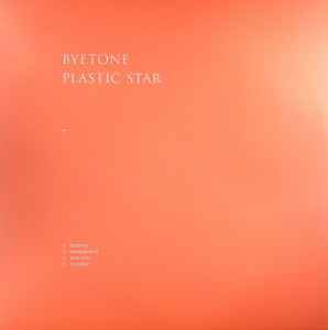 Plastic Star Rmx - Byetone
