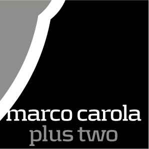 Marco Carola - Plus Two album cover