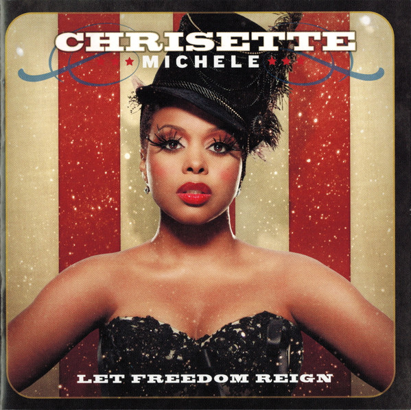 Chrisette Michele Let Freedom Reign 2010 CD Discogs