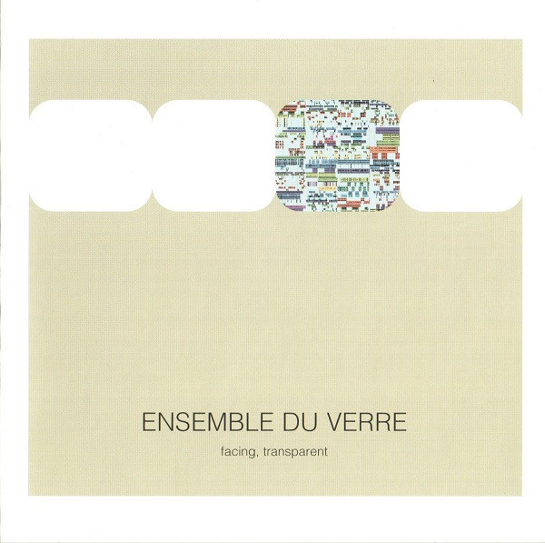 Album herunterladen Ensemble Du Verre - Facing Transparent