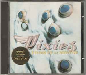 Pixies – Trompe Le Monde (1991, CD) - Discogs