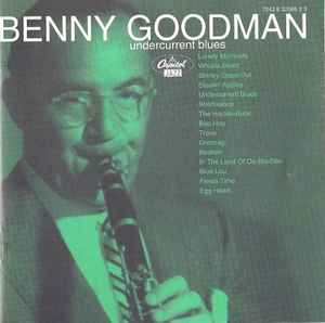 Benny Goodman - Undercurrent Blues album cover