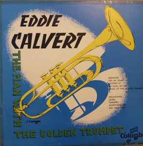 Eddie Calvert, The Best Of ( The Man With The Golden Trumpet ) - Vinyl LP  Record