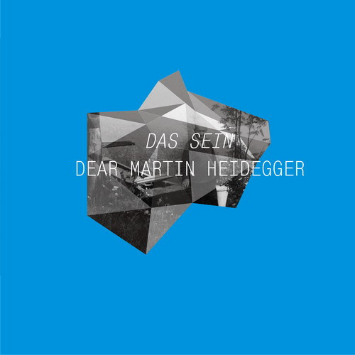 lataa albumi Das Sein - Dear Martin Heidegger
