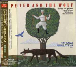 Tatiana Nikolayeva - Peter And The Wolf, Suite For Piano album cover