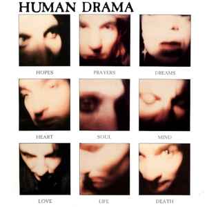 Human Drama - Hopes Prayers Dreams Heart Soul Mind Love Life Death album cover