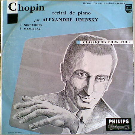 télécharger l'album Chopin Alexander Uninsky - Récital De Piano 3 Nocturnes 5 Mazurkas