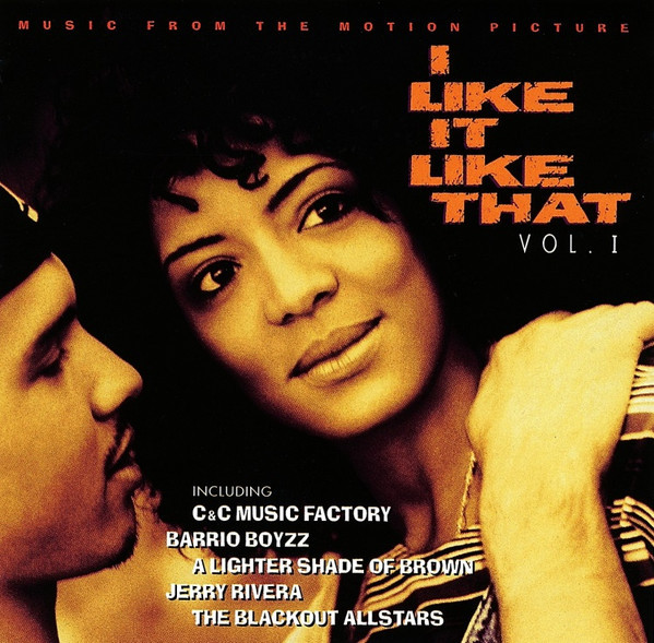 Various - I Like It Like That Vol. 1 (Music From The Motion Picture