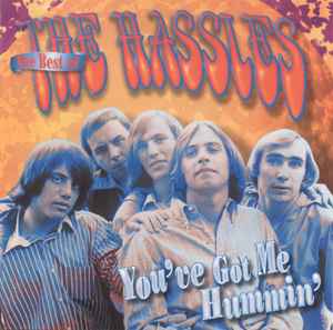 The Hassles - The Best Of The Hassles : You've Got Me Hummin'