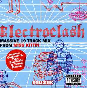 Electroclash : Massive 19 Track Mix From Miss Kittin - Miss Kittin