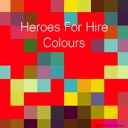 Heroes For Hire - Colours album cover