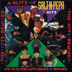 Salt 'N' Pepa - A Blitz Of Salt-N-Pepa Hits. The Hits Remixed. It's Time For Cuts Beats & Rhymes. album cover