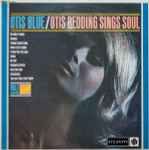 Cover of Otis Blue / Otis Redding Sings Soul, 1965, Vinyl