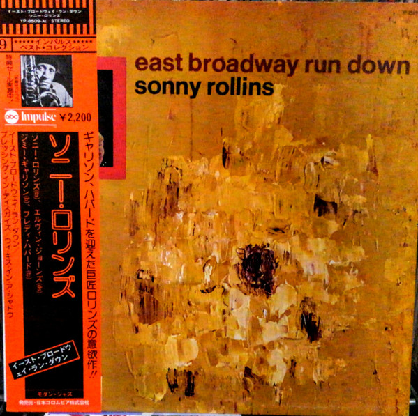 Sonny Rollins - East Broadway Run Down | Releases | Discogs