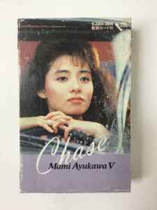 Mami Ayukawa - Chase 鮎川麻弥 Ⅴ (Cassette, Japan, 1986) For Sale