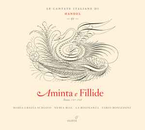 Georg Friedrich Händel - Aminta E Fillide - Le Cantate Per Il Marchese Ruspoli Vol. 2