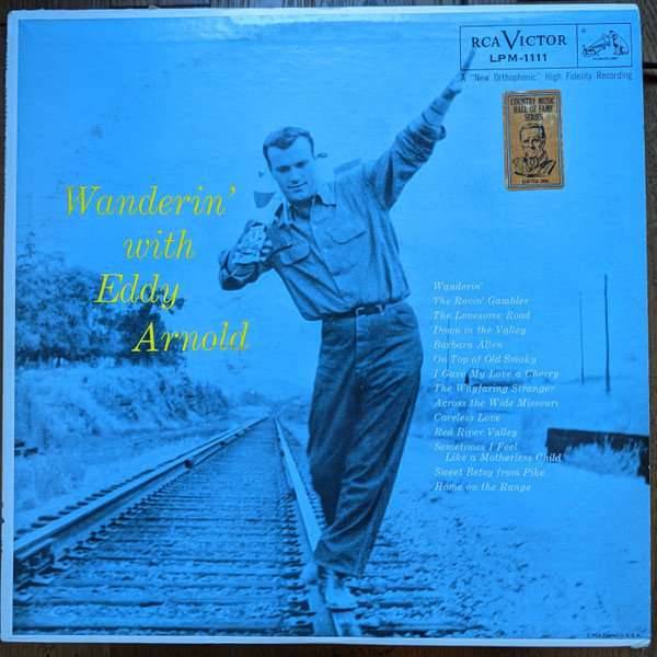 Eddy Arnold – Wanderin' With Eddy Arnold (1955, Vinyl) - Discogs