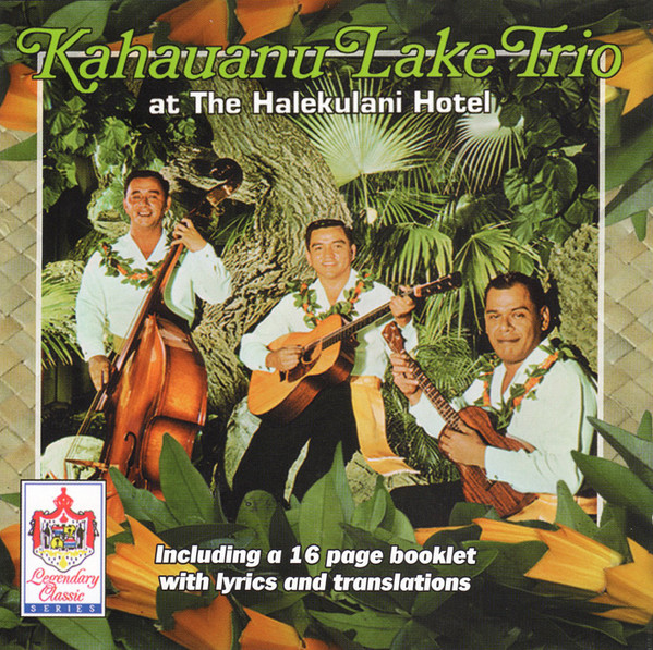 The Kahauanu Lake Trio – The Kahauanu Lake Trio Featured At The ...