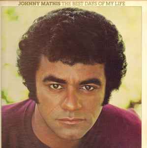 Johnny Mathis - The Best Days Of My Life album cover