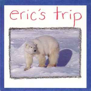 Eric's Trip - Eric's Trip / Moviola
