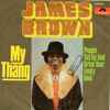 James Brown - My Thang / People Get Up And Drive Your Funky Soul