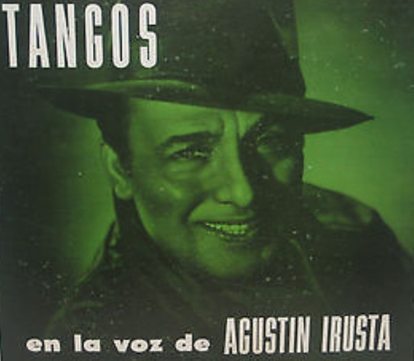 ladda ner album Agustin Irusta - Tangos Por Agustin Irusta