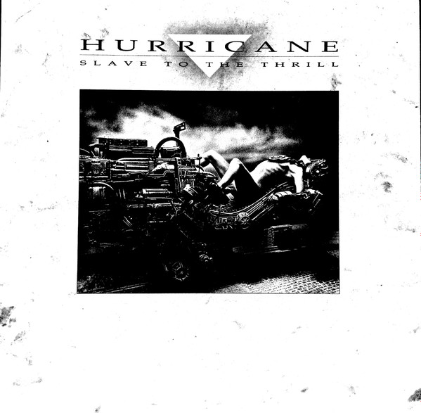 Hurricane - Slave To The Thrill | Releases | Discogs