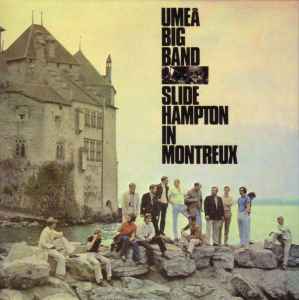 Umeå Big Band - Slide Hampton – In Montreux (1971, Vinyl) - Discogs