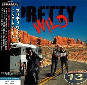Pretty Wild – Interstate 13 (2019