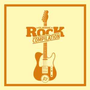 Classic Rock Compilation 92 - Various