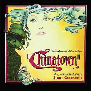 Jerry Goldsmith - Chinatown (Music From The Motion Picture)