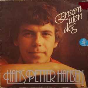 Hans Petter Hansen - Ensom Uten Deg album cover