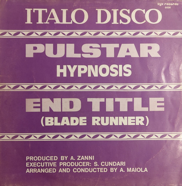 Hypnosis - Pulstar / End Title (Blade Runner) | ZYX Records (5036) - main