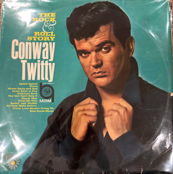 Conway Twitty - The Rock & Roll Story | Releases | Discogs