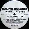 Ralphi Rosario Presents Energy Factor - Timbalin