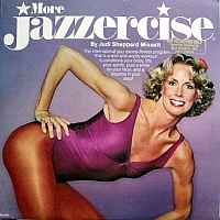 Judi Sheppard Missett – More Jazzercise (1982, Pinckneyville Pressing,  Vinyl) - Discogs