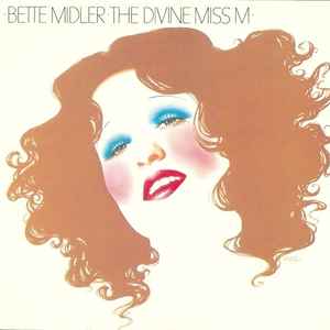 Divine miss M (The) / Bette Midler, chant | Midler, Bette. Interprète