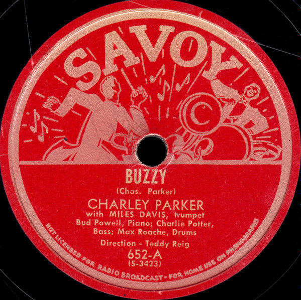 ** Charlie Parker 78rpm **Charley Parker With Miles Davis Buzzy / Donna Lee [ US'47 Savoy Records 652 ] SP盤