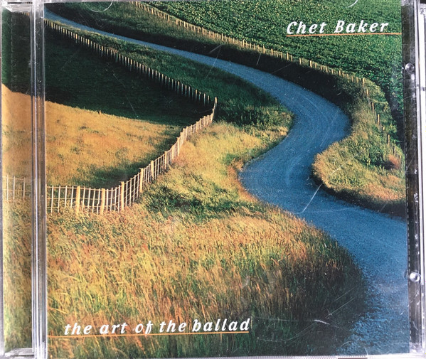 Chet Baker The Heart Of The Ballad - 洋楽