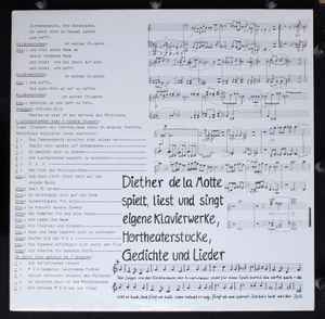 Diether De La Motte - Diether De La Motte Spielt, Liest Und Singt Eigene Klavierwerke, Hörtheaterstücke, Gedichte Und Lieder album cover