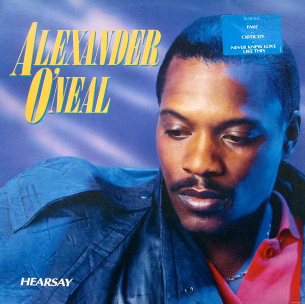 Alexander O'Neal – Hearsay (1987, Vinyl) - Discogs