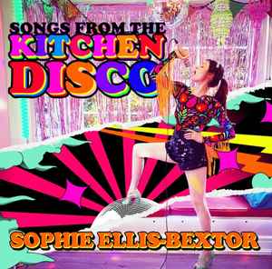 Sophie Ellis-Bextor - Songs From The Kitchen Disco album cover