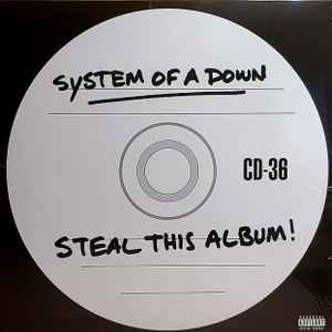 System Of A Down – Steal This Album! (2018, Vinyl) - Discogs