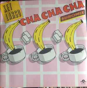 Key Largo Cha Cha Cha 1986 Vinyl Discogs