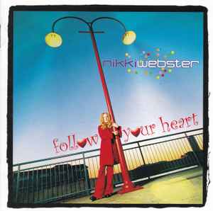 Nikki Webster - Follow Your Heart album cover