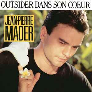 Jean-Pierre Mader - Outsider Dans Son Cœur album cover